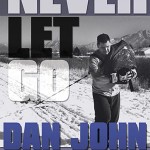 Never Let Go by Dan John