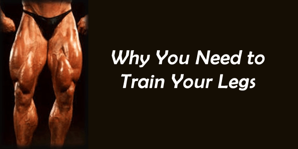 why-train-your-legs
