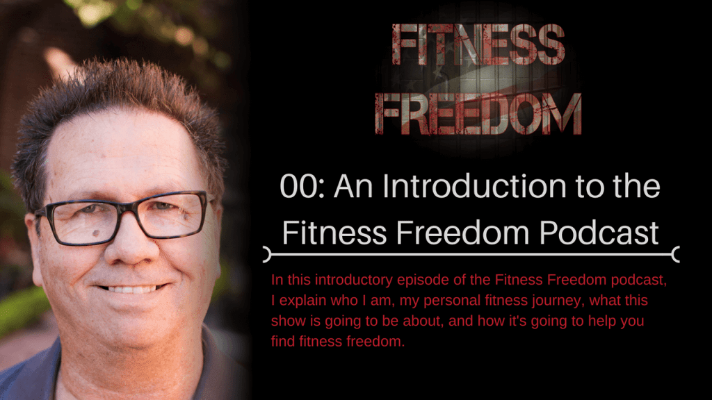 00 Fitness Freedom Podcast Michael Mahony